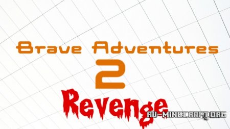  Brave Adventures 2: Revenge  Minecraft