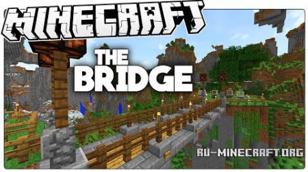  The Bridge  Minecraft