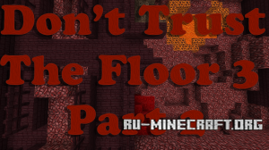  Don't Trust The Floor 3  Minecraft