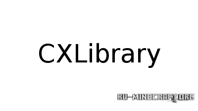  CXLibrary  Minecraft 1.11