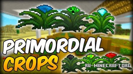  Primordial Crops  Minecraft 1.11