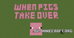  When Pigs Take Over  Minecraft