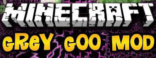 Скачать Grey Goo для Minecraft 1.11