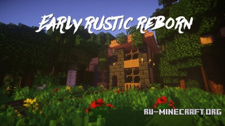  Early Rustic Reborn [16x]  Minecraft 1.11