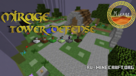 Скачать Mirage Tower Defense для Minecraft