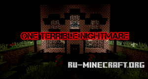  One Terrible Nightmare  Minecraft