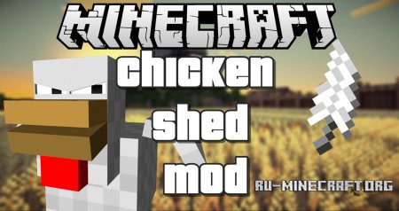  ChickenShed  Minecraft 1.12.2