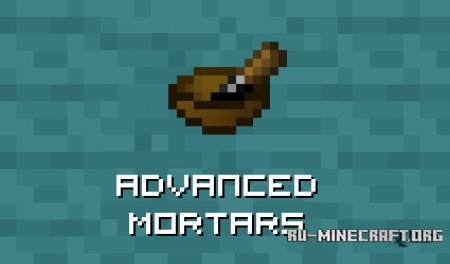  Advanced Mortars  Minecraft 1.12.2