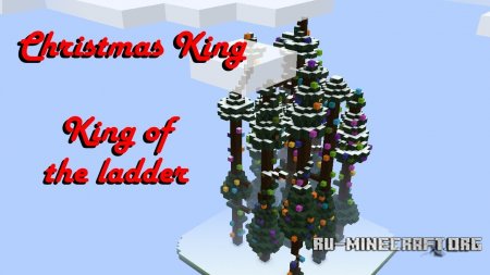  King of the ladder - Chistmas style  Minecraft