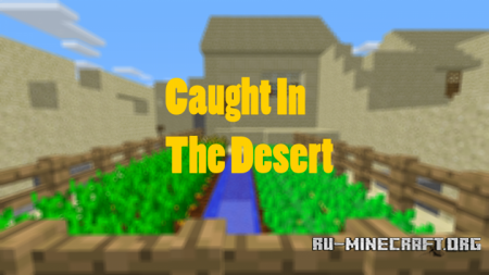  Caught In The Desert  Minecraft