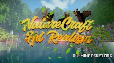  NatureCraft HD Realism [256x]  Minecraft 1.12