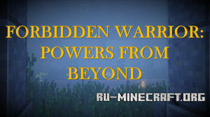  Forbidden Warrior: Powers From Beyond  Minecraft