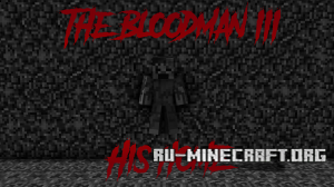  The Bloodman III: His Home  Minecraft
