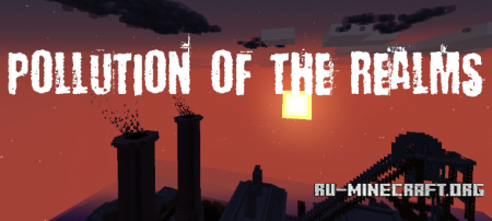 Pollution of the Realms  Minecraft 1.12.2