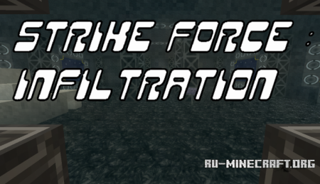  Strike Force : Infiltration  Minecraft