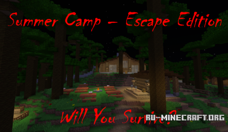  Summer Camp - Escape Edition  Minecraft