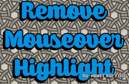  Remove Mouseover Highlight  Minecraft 1.12.2