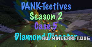  DANK-Tectives S2 Case 5: Diamond Disaster  Minecraft