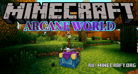 Arcane World  Minecraft 1.12.2