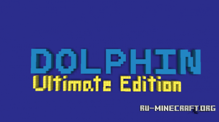  Dolphin: Ultimate Edition  Minecraft