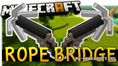 Скачать Rope Bridge для Minecraft 1.12