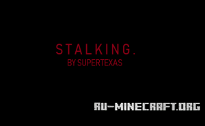  A Long Walk 3: STALKING  Minecraft