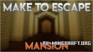  Make to Escape - Mansion  Minecraft