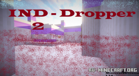  IND - Dropper 2  Minecraft