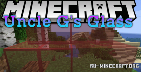  Uncle Gs Glass  Minecraft 1.14.4