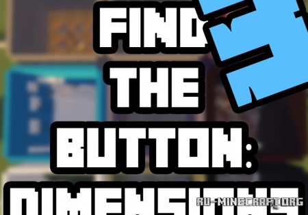 Скачать Find the Button: Dimensions 3 для Minecraft
