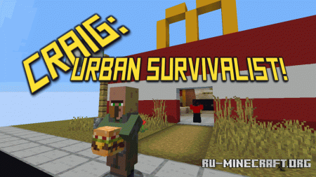  Craig: Urban Survivalist  Minecraft