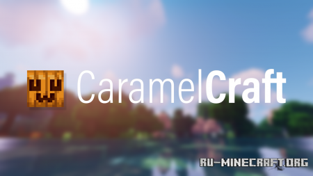 Скачать CaramelCraft [16x] для Minecraft 1.13