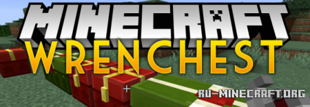  Wrenchest  Minecraft 1.15.1