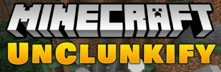  Unclunkify  Minecraft 1.12.2