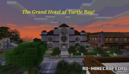  Grand Hotel at Turtle Bay  Minecraft