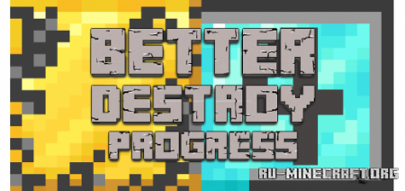 Скачать Better Destroy Progress [16x16] для Minecraft PE 1.14