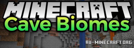 Скачать Cave Biomes для Minecraft 1.16