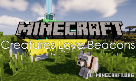  Creatures Love Beacons  Minecraft 1.15.2
