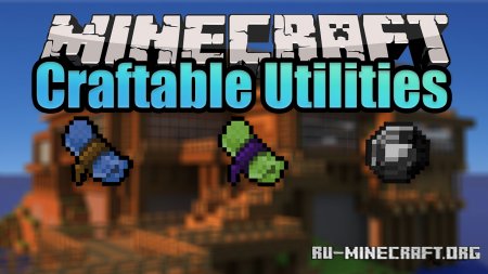  Craftable Utilities  Minecraft 1.16.1