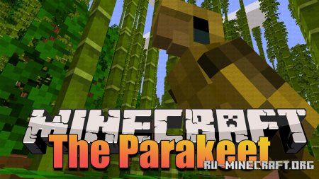 Скачать The Parakeet для Minecraft 1.16.1