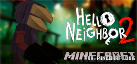 Hello Neighbor 2  Minecraft PE 1.16