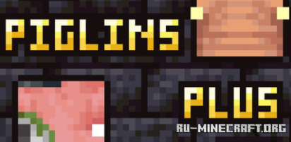  Piglins Plus  Minecraft 1.16