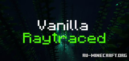  Vanilla Raytraced  Minecraft PE 1.16