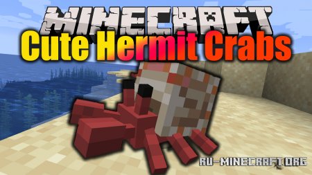 Скачать Cute Hermit Crabs для Minecraft 1.16.1