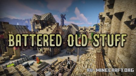 Скачать Battered Old Stuff [32x] для Minecraft 1.13
