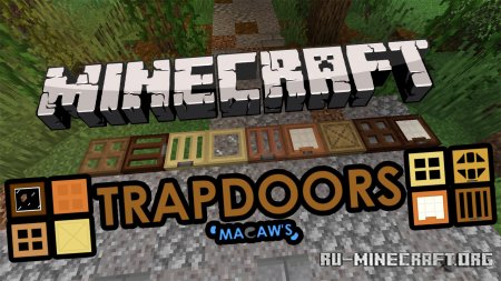 Скачать Macaws Trapdoors для Minecraft 1.16.4