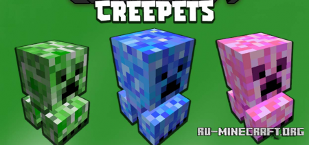 Creepets  Minecraft 1.16.5