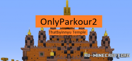  OnlyParkour2 Thatbyinnyu Temple  Minecraft