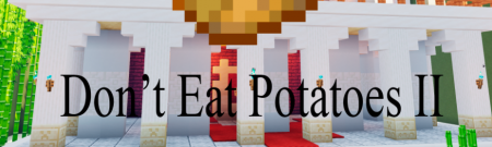  Don't Eat Potatoes II  Minecraft