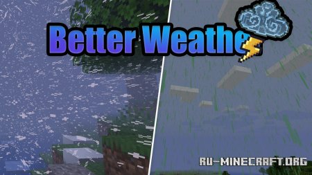  Better Weather  Minecraft 1.16.5